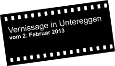 Vernissage in Untereggen vom 2. Februar 2013